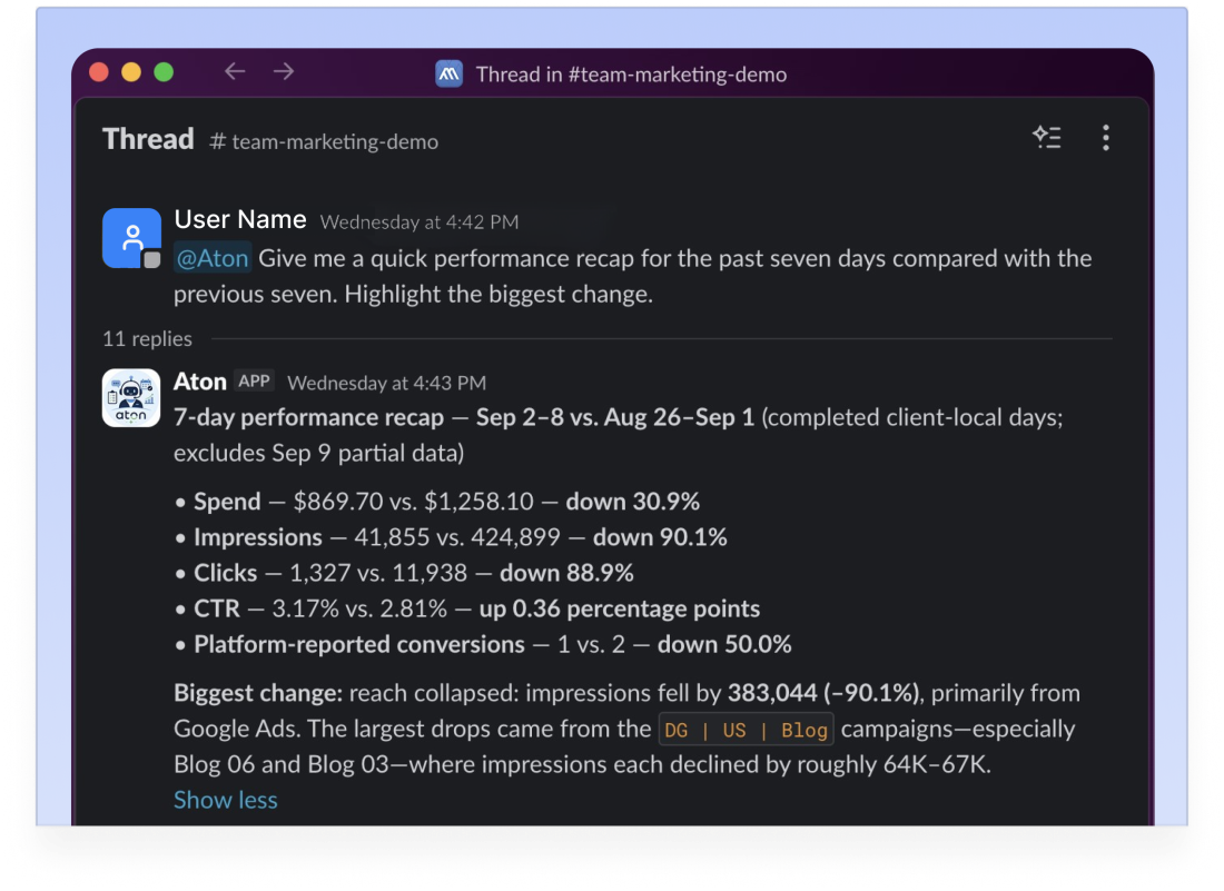 Aton in Slack answering a request for a seven-day performance recap, including spend, impressions, clicks, and the biggest change.